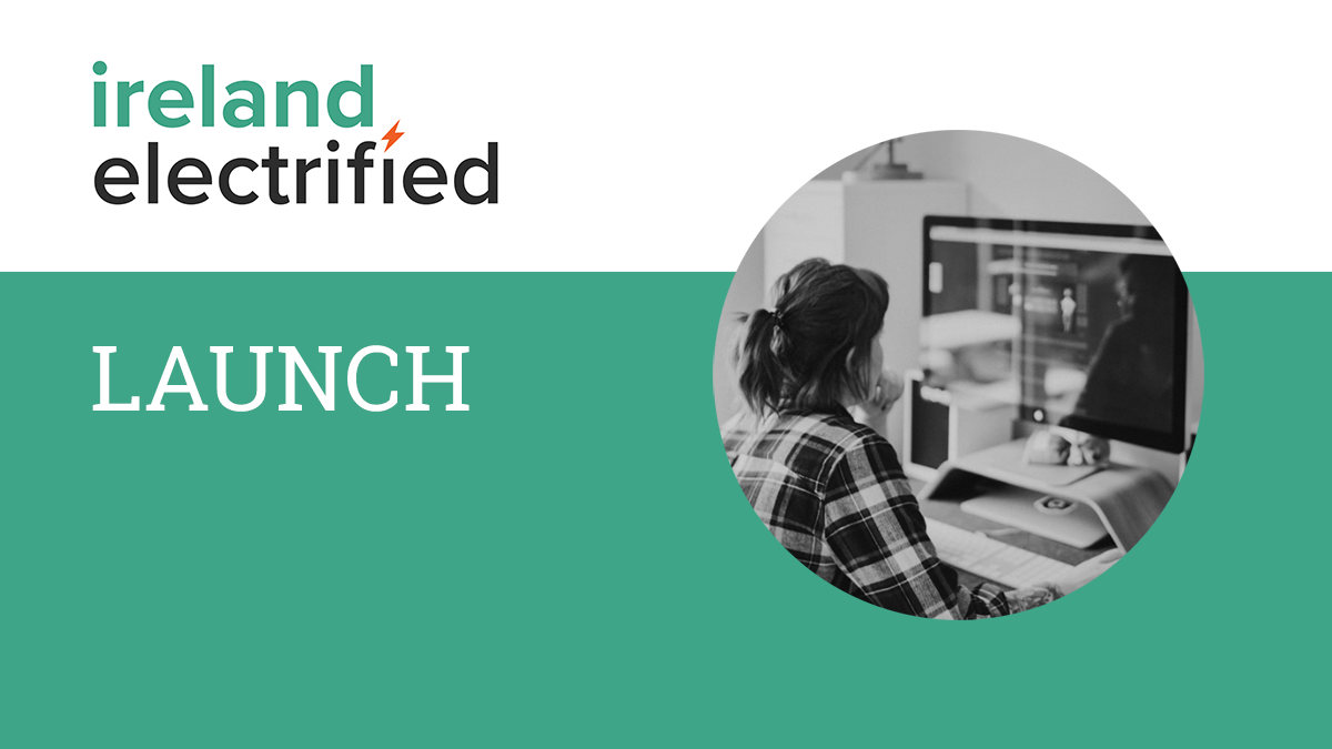 Ireland Electrified Launch